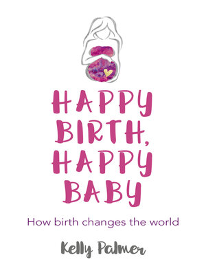 cover image of Happy Birth Happy Baby